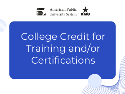 College Credit for Training and/or Certifications